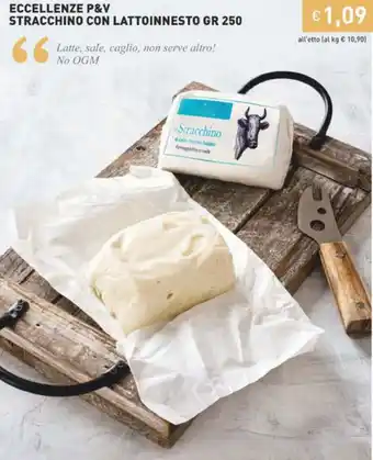 Prezzemolo e Vitale Eccellenze P&V Stracchino Con Lattoinnesto 250 gr offerta