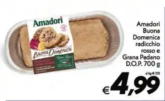 Iper Super Conveniente Amadori Buona Domenica radicchio rosso e Grana Padano D.O.P. 700 g offerta