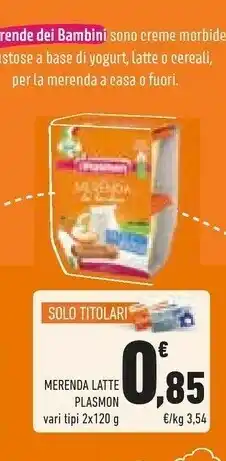 Conad Plasmon Merenda Latte Al Cacao 100% Prodotto In Italia 240 G(ml) offerta