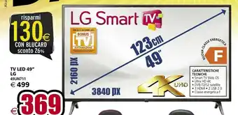 Il Gigante LG 49UN711C 124,5 Cm (49") 4K Ultra HD Smart TV Wi-Fi Nero offerta