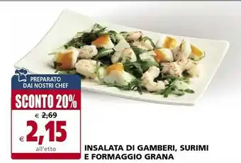 Il Gigante Insalata Di Gamberi, Surimi E Formaggio Grana offerta
