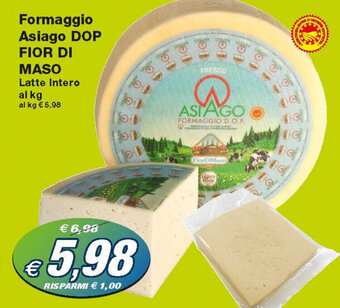 Prix Quality Fior Di Maso Formaggio Asiago Dop Latte Intero offerta