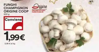 Coop FUNGHI CHAMPIGNON ORIGINE COOP 500 g offerta