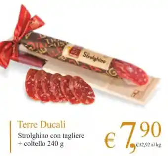 Terre Ducali Strolghino con tagliere + coltello 240 g
