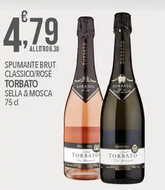 Iper Nonna Isa SPUMANTE BRUT CLASSICO/ROSE TORBATO SELLA & MOSCA 75 cl offerta