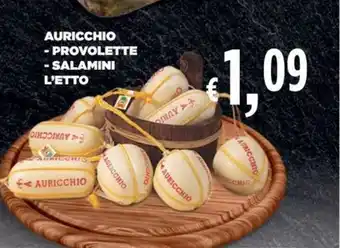 AURICCHIO PROVOLETTE - SALAMINI L'ETTO