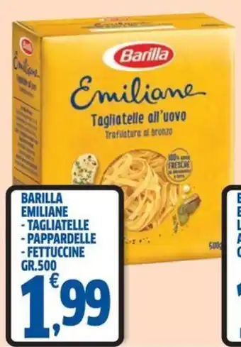 BARILLA EMILIANE - TAGLIATELLE -PAPPARDELLE -FETTUCCINE GR.500
