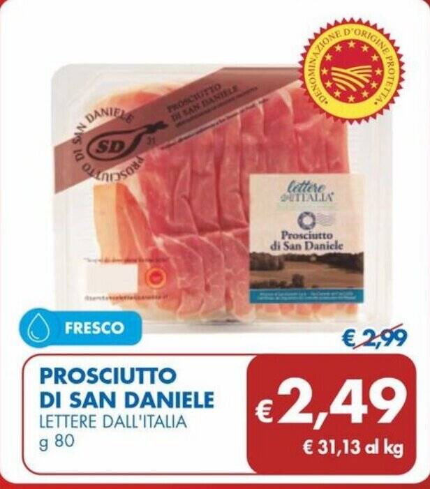 PROSCIUTTO DI SAN DANIELE LETTERE DALL'ITALIA g 80 offerta di MD Discount