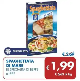 MD Discount SPAGHETTATA DI MARE LE SPECIALITÀ DI BEPPE g 300 offerta