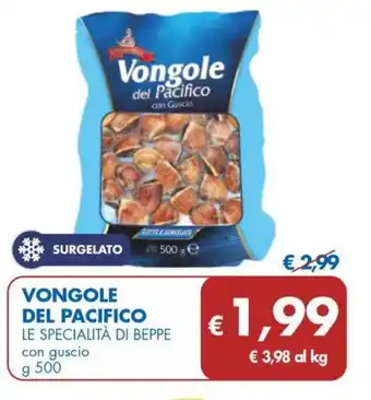 MD Discount VONGOLE DEL PACIFICO LE SPECIALITÀ DI BEPPE con guscio g 500 offerta