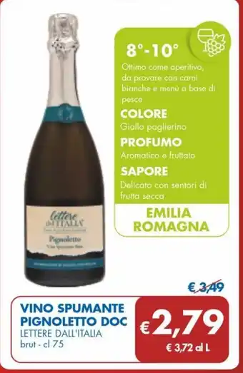 MD Discount VINO SPUMANTE PIGNOLETTO DOC LETTERE DALL'ITALIA brut - cl 75 offerta