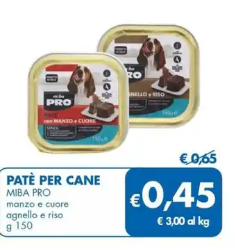 MD Discount PATÈ PER CANE MIBA PRO manzo e cuore agnello e riso g 150 offerta