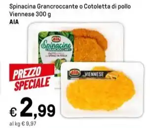 Iper La Grande Spinacina Grancroccante o Cotoletta di pollo Viennese 300 g AIA offerta