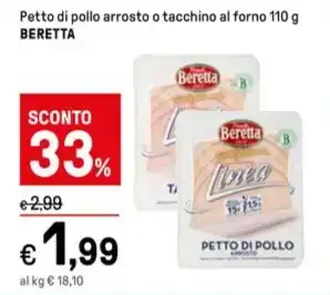 Iper La Grande Petto di pollo arrosto o tacchino al forno 110 g BERETTA offerta