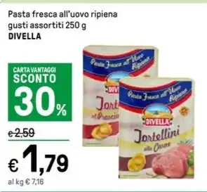 Iper La Grande Pasta fresca all'uovo ripiena gusti assortiti 250 g DIVELLA offerta