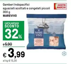 Iper La Grande Gamberi Indopacifici sgusciati scottati e congelati piccoli 300 g MAREVIVO offerta