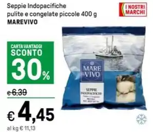 Iper La Grande Seppie dopacifiche pulite e congelate piccole 400 g MAREVIVO offerta