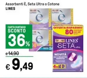Iper La Grande Assorbenti È, Seta Ultra o Cotone LINES offerta