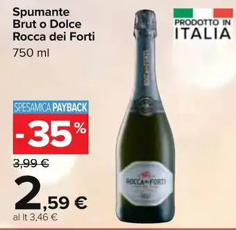 Spumante Brut o Dolce Rocca dei Forti 750 ml