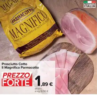 Carrefour Market Prosciutto Cotto Il Magnifico Parmacotto offerta
