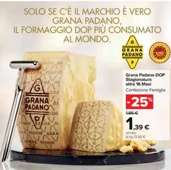 Carrefour Market Grana Padano DOP Stagionatura oltre 16 Mesi offerta