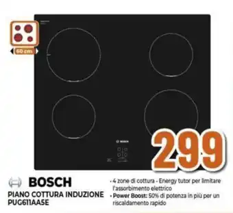 Expert BOSCH PIANO COTTURA INDUZIONE PUG611AA5E offerta