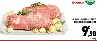 Conad Conad Percorso Qualità Polpa In Arrosto Di Vitello offerta