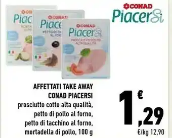 Conad Conad Piacersi Affettati Take Away offerta