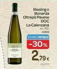 La Calenzana Riesling O Bonarda Oltrepò Pavese Doc