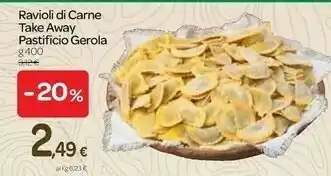 Carrefour Pastificio Gerola Ravioli Di Carne Take Away offerta