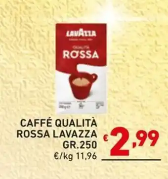 Ok Market CAFFÉ QUALITÀ ROSSA LAVAZZA GR. 250 offerta