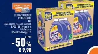 Conad Superstore DETERSIVO LIQUIDO PER LAVATRICE ACE disinfettante 3,960 l 24 lavaggi x 3 offerta