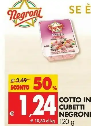 Tigros Negroni Prosciutto cotto offerta