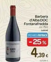 Carrefour Fontana Fredda - Barbera D'Alba 750 G(ml) offerta