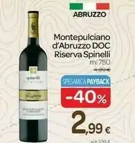 Carrefour Spinelli Montepulciano D'abruzzo Doc Riserva offerta