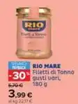 Carrefour Iper RIO MARE Filetti di Tonno gusti vari, 180 g offerta