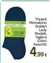 Carrefour Tripack Minicalzino Golden Lady Modelli, Taglie E Colori offerta
