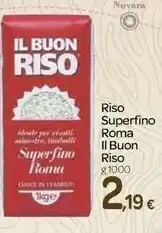 Carrefour Il buon riso Riso Superfino 1000 G(ml) offerta