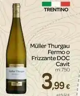 Carrefour Cavit Muller Thurgau Fermo O Frizzante Doc offerta