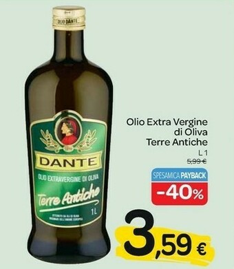 Carrefour Dante Olio Extra Vergine D'Oliva Terre Antiche 1000 G(ml) offerta