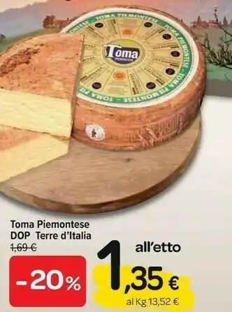 Carrefour Terre d'Italia Toma Piemontese Dop offerta