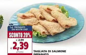 Il Gigante Tagliata Di Salmone Impanato offerta