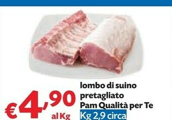 Pam Pam Qualita Per Te Lombo Di Suino Pretagliato offerta