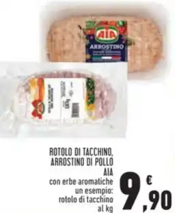 Conad Superstore ROTOLO DI TACCHINO, ARROSTINO DI POLLO AIA offerta