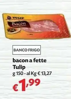 Pam Tulip - Bacon 150 G(ml) offerta