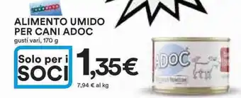 Ipercoop ALIMENTO UMIDO PER CANI ADOC gusti vari, 170 g offerta