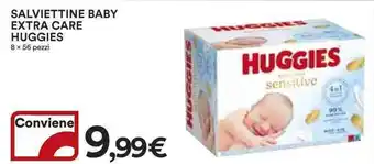 Ipercoop SALVIETTINE BABY EXTRA CARE HUGGIES 8 x 56 pezzi offerta