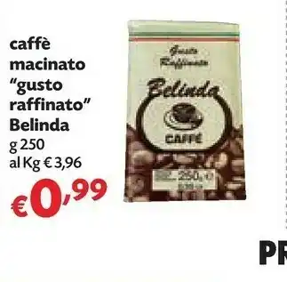 Pam Belinda Caffe Macinato Gusto Raffinato 250 G offerta