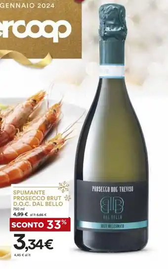 Ipercoop SPUMANTE PROSECCO BRUT D.O.C. DAL BELLO 750 ml offerta