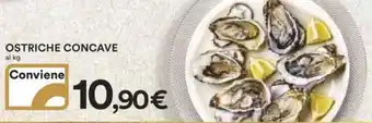 Ipercoop OSTRICHE CONCAVE al kg offerta